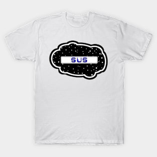 Blue Sus! (Variant - Other colors in collection in shop) T-Shirt